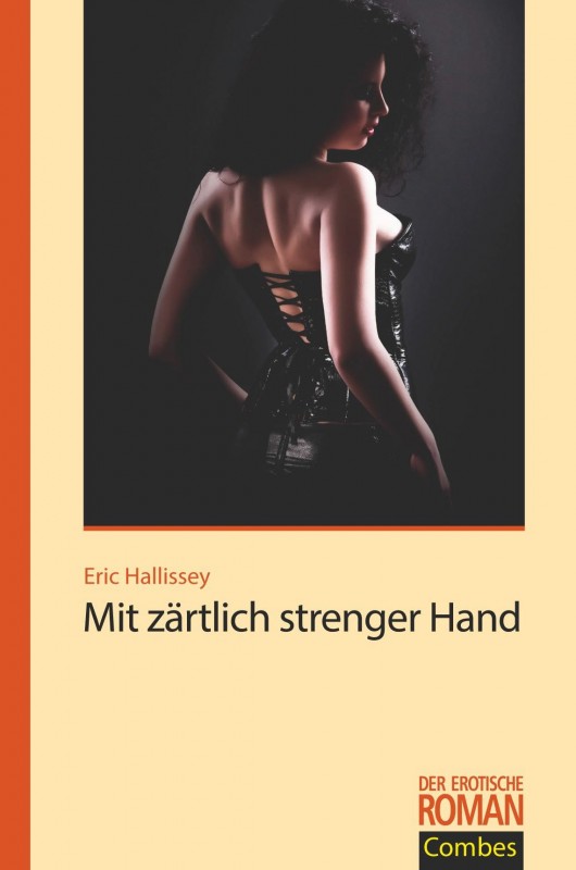 Mit zärtlich strenger Hand