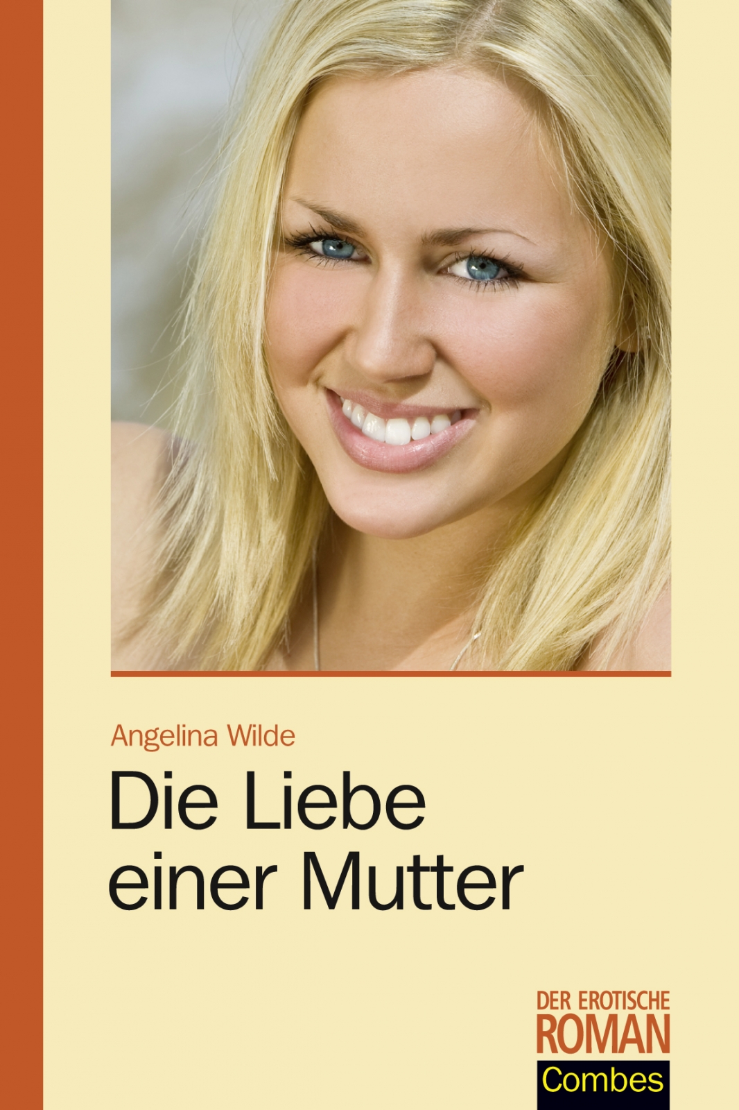 Die Liebe einer Mutter Der erotische Roman Edition Combes
