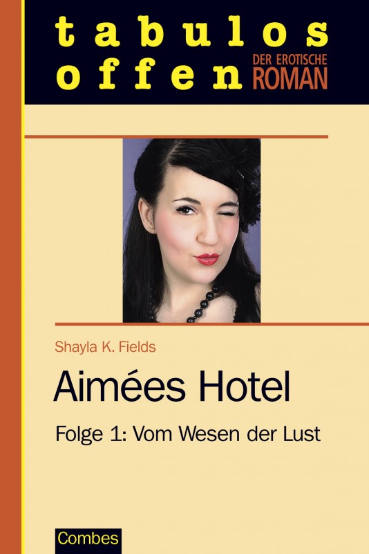 Aimées Hotel - Folge 1: Vom Wesen der Lust