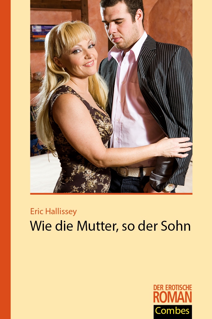 Erotische Geschichten Mutter Sohn